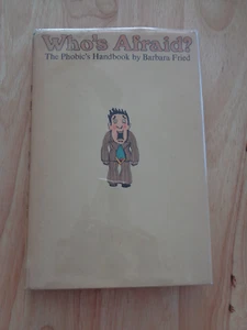 Who's Afraid? : The Phobic's Handbook by Barbara Fried HC/DJ - Picture 1 of 1