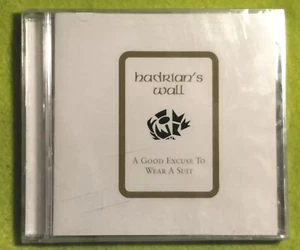 Hadrian's Wall - A Good Excuse to Wear A Suit (CD) SEALED NOS  - Foto 1 di 7