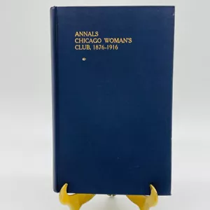 Annals of the Chicago Woman's Club First Forty Years of its Organization 1916 HC - Bild 1 von 14