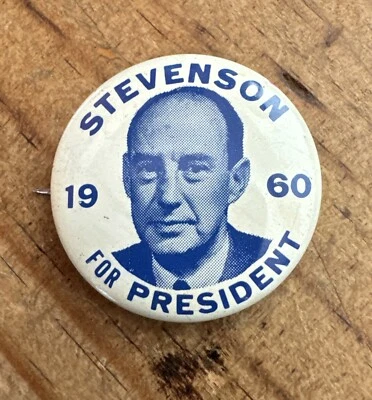 1960's Adlai Stevenson Presidential Campaign Pinback 1.35" Button ANTIQUE - Image 1 of 4