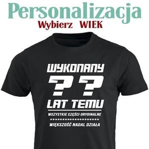 T-shirt Wykonany xx Lat Temu smieszna koszulka personalizzatowana Polska prezent PL - Foto 1 di 15