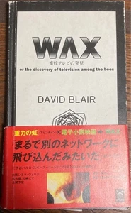 David Blair WAX or the discovery of television Among the Bees Japanese edition - Picture 1 of 1