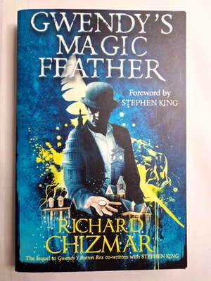 Gwendy's Magic Feather by Richard Chizmar, Foreword by Stephene King - Image 1 of 4