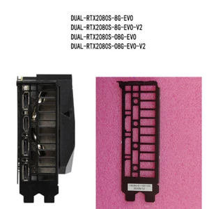 DUAL-RTX2080S-8G-EVO DUAL-RTX2080S-8G-EVO-V2 FOR ASUS IO I/O SHIELD Back Plate - Afbeelding 1 van 1