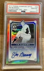 2017 Donruss Optic Jim Bunning Significant Signatures Red 6/7 PSA 10 Pop 1 - Bild 1 von 2