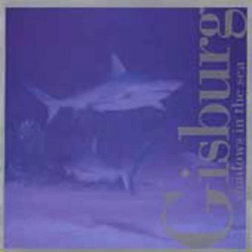 Gisburg Shadows In The Sea (CD) - Bild 1 von 1