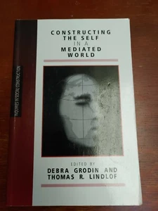 Constructing the Self in a Mediated World (1996, Trade Paperback) Sociology - Picture 1 of 3
