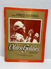 Vtg 1978 The Fred Waring Olden Goldies Song Book By Hawley Ades