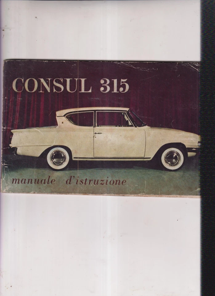 FORD CONSUL 315 -MANUALE D ISTRUZIONE 1961- - Immagine 1 di 1