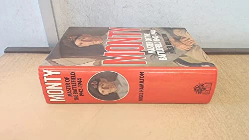 Monty: Master of the Battlefield, 1942-44 v. 2: L... by Hamilton, Nigel Hardback - Image 1 of 2
