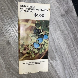 Wild, Edible And Poisonious Plants Of Alaska PB Book 1973 No.40 Reprinted 1973 - Bild 1 von 6