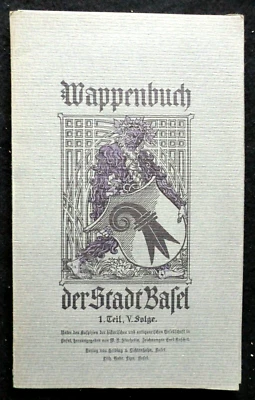 Wappenbuch der Stadt Basel (c1920s) v1/Pt 5 - Spitz, Lippe, Grieb, Swiss History - Image 1 of 4