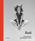 Rudi - Discovering The Weissenstein Archive By Anna-Patricia Kahn