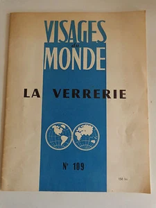 Visages du Monde N° 109 - 1955 : LA VERRERIE - Picture 1 of 2