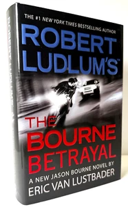 Robert Ludlum's Bourne Betrayal, Eric Van Lustbader HCDJ 1st print LIKE NEW - Picture 1 of 11
