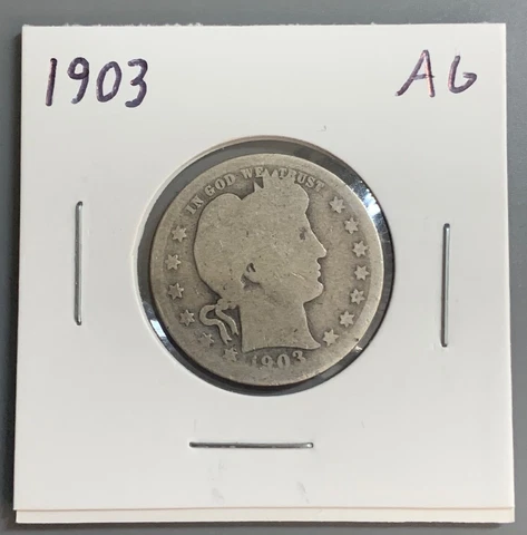 1903 Barber Quarter 90% Silver 25c - AG/About Good Cover