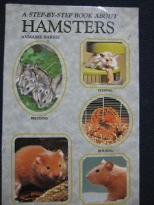 A Step-by-Step Book about Hamsters Barrie, Anmarie - Picture 1 of 4