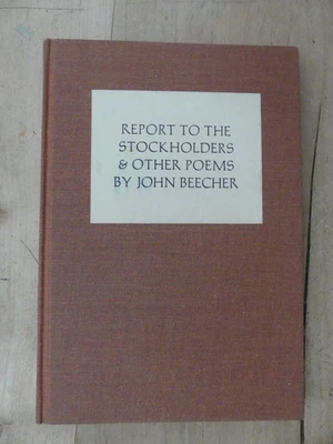 Report to the Stockholders & Other Poems 1932-1962, John Beecher, Signed 1st - Image 1 of 2