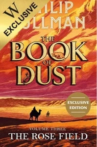 The Book of Dust bk 3 - The Rose Field - Exclusive PreOrder - Phillip Pullman - Imagen 1 de 5