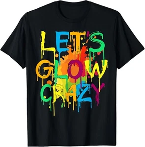 Let's Crazy Retro Birthday Party Glowing 80s 90s Group Team unisex T-Shirt - Picture 1 of 2