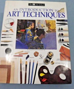 DK The Art School: An introduction To Art Techniques Hard Cover 1995 - Picture 1 of 6