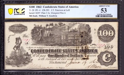 1862 $100 CSA NOTE CURRENCY WILLIAM T GOODWIN SIGNED T-39 PF-4 PCGS B AU 53 - Image 1 of 3