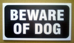 ONE PLASTIC SIGN, BEWARE OF DOG, 4½"x 8¼" , - Imagen 1 de 2