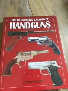 The Illustrated Catalog of Handguns [Illustrated Catalog of series] - Picture 1 of 2