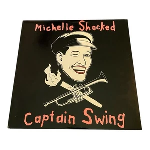 Michelle Shocked - Captain Swing - Vinyl LP Record - Clean! - Picture 1 of 6
