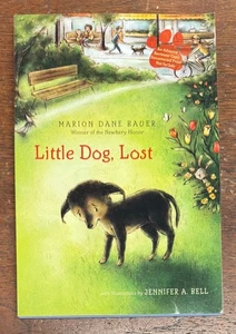 Little Dog, Lost by Marion Dane Bauer (2012 Trade Paperback) Uncorrected Proof - Picture 1 of 7
