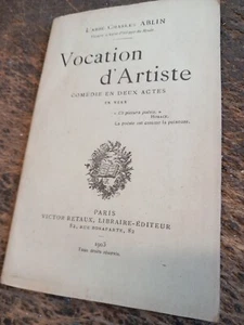 Vocation' Artist Comedy IN Deux Acts IN to The Abbot Charles Ablin 1903 - Picture 1 of 1