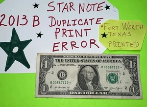 2013 B Duplicate Serial Error $1 B 03587110 * FW Fancy Serial Numbers Star Note - Picture 1 of 17