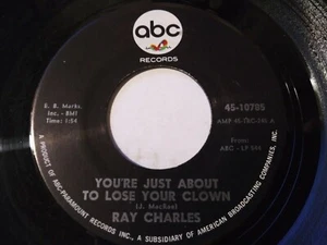Ray Charles You're Just About To Lose Your Clown VG++ RE 45 RPM ABC Record 1966 - Imagen 1 de 2
