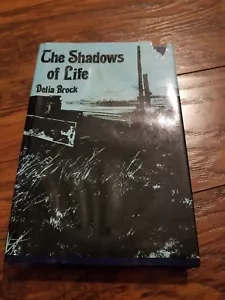 The Shadows of Life by Delia Brock (1991, Hardcover) - Picture 1 of 1