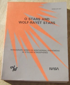 O STARS AND WOLF-RAYET STARS Monograph Series NASA SP-497 Conti and Underhill - Picture 1 of 6