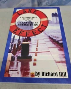 🔥 Lake Effect: A Deckhand's Journey on Michigan Great Lakes Freighters SIGNED - Bild 1 von 11