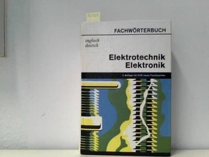 Fachwörterbuch Elektrotechnik, Elektronik. Englisch - Deutsch. Mit etwa 60 000 F - Bild 1 von 1
