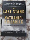 The Last Stand Custer, Sitting Bull, the Battle of Little Big Horn First Edition
