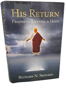 His Return: Prophecy, Destiny, & Hope by Richard N. Skousen (LDS, Mormon Books) - Imagen 1 de 1