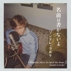 Sondre Lerche I Shouldn't Have to Spell My Name (CD) EP - Picture 1 of 1