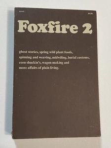 Foxfire 2: 1973 Anchor Books Paperback by Eliot Wigginton - Picture 1 of 4