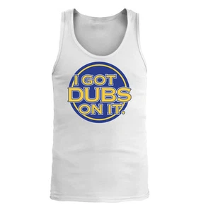 I Got Dubs On It - Men's Tank Top - Golden State Warriors - Picture 1 of 10