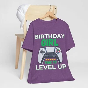 Birthday Girl Time to Level Up T-Shirt, Unisex Tee for Celebrations, Special - Picture 1 of 65