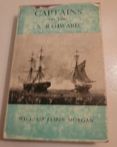 1959 Captains To The Northward By William James Morgan - Picture 1 of 5