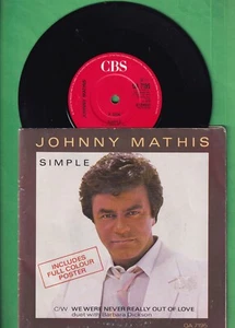 Johnny Mathis 1986 Limited edition poster 45rpm single- Simple / We Were Never - Picture 1 of 2