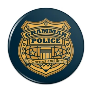 Grammar Police Badge Funny Kitchen Refrigerator Locker Button Magnet - Picture 1 of 15