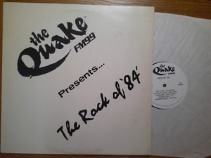 PRIVATE LP RECORD/VARIOUS/THE QUAKE FM 99 PRESENTS THE ROCK OF 84/ EX+ - Picture 1 of 4