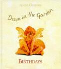 Down in the Garden - Birthdays, Geddes, Anne