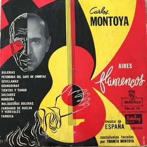 CARLOS MONTOYA: Aires Flamencos (FR Montilla No. 28004 / Mono) - Foto 1 di 3