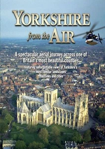 YORKSHIRE FROM THE AIR (2003) (DVD 2004) ALL RGNS AERIAL HELICOPTER FOOTAGE - Imagen 1 de 1